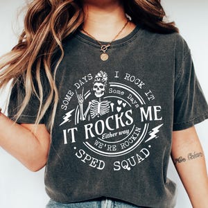 Retro Comfort It Rocks Me T-shirt, Funny Skeleton Shirt, Sped Squad Sweatshirt, Special Education Teacher Gift, Trendy Mom Crewneck