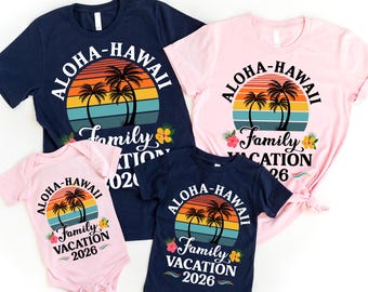 Camisetas para vacaciones familiares en Hawái, camisetas a juego para el viaje de 2026, conjuntos para vacaciones familiares, ropa de fiesta para niñas en Hawái, camisetas a juego para toda la familia