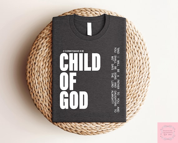 Child Of God Shirt, Jesus Is King Tshirt, Women's Christian Gift, Bible Verse Tee, Retro Scripture Sweatshirt, Christian Faith Streetwear