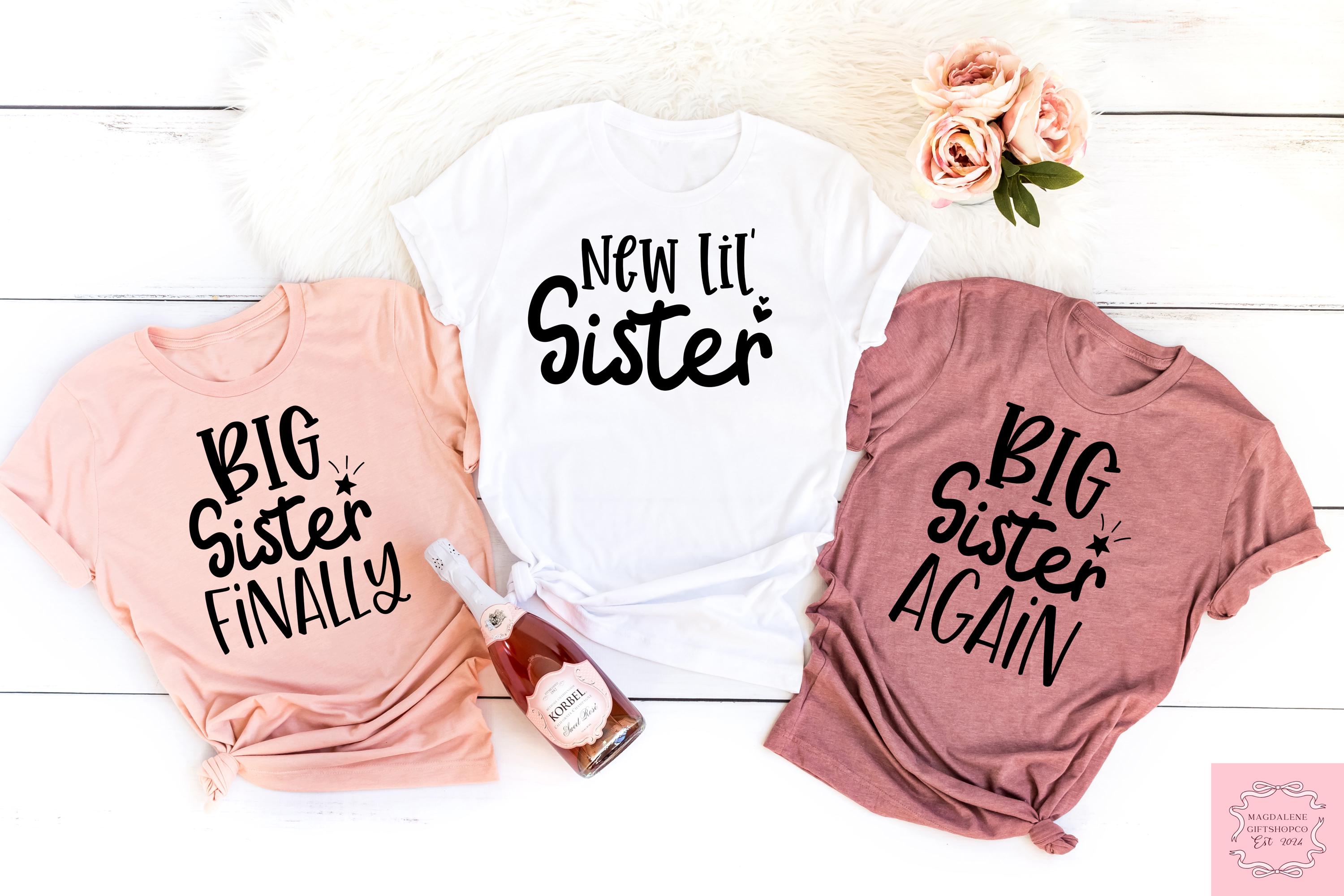Big Sister Finally Big Sister Again T-shirt, Promoted To Big Sister, Matching Sisters Shirts, Baby Announcement Tee, Baby Shower Gift