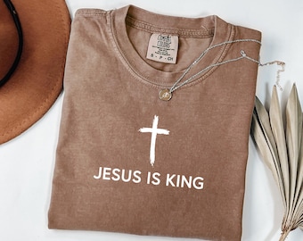Comfort Colors® Jesus Is King-shirt, christelijk grafisch T-shirt, T-shirt Faith Quote, bijbelvers top, Jesus Lover-cadeau, religieus damesshirt