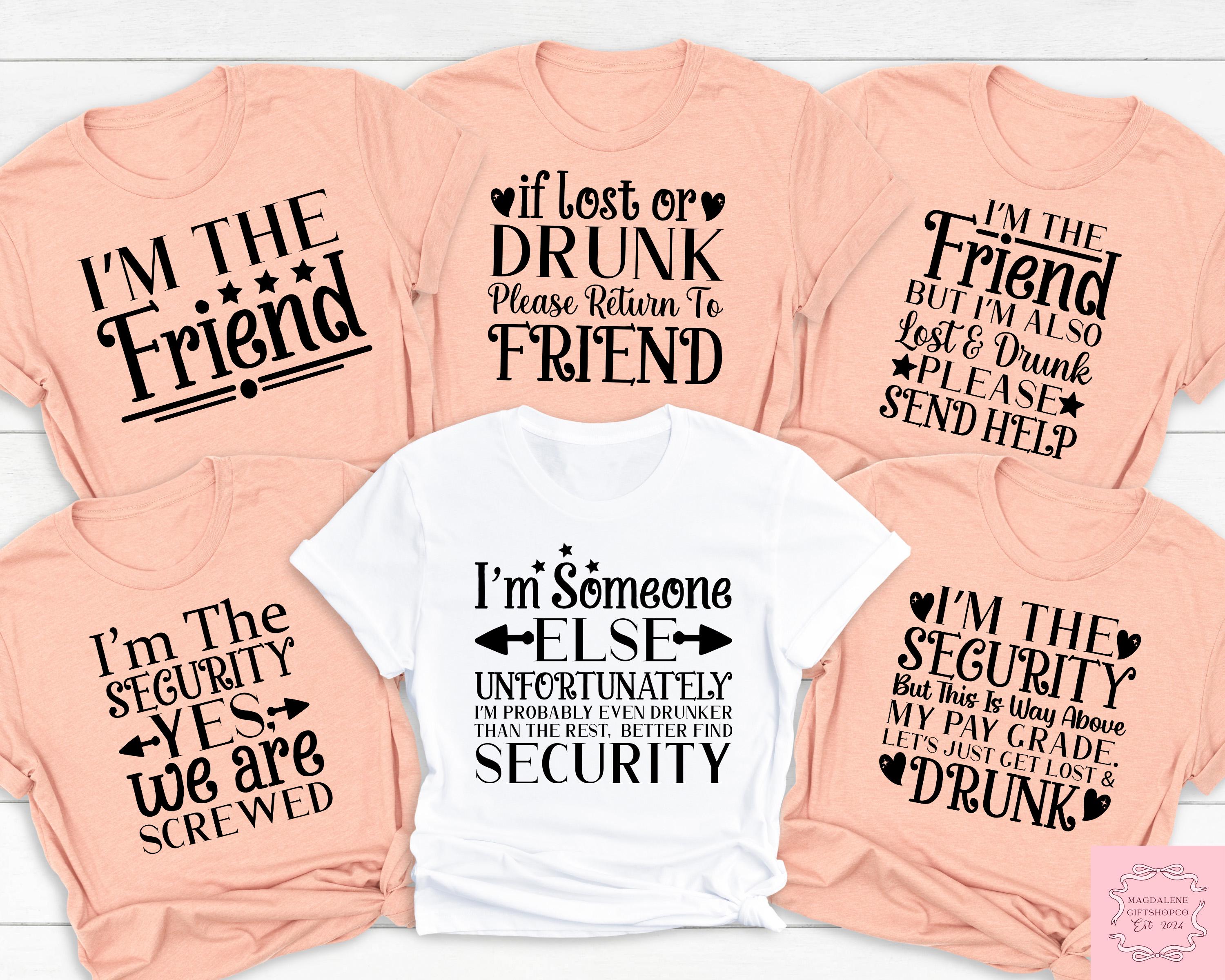 Funny Women's Tee - 'I'm The Friend That Gets Drunk & Lost' Graphic Print Short Sleeve Shirt