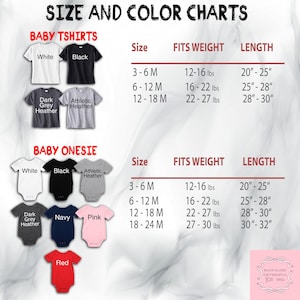 May include: Size and color chart for baby t-shirts and onesies. The chart shows the size, fit weight, and length for each item. T-shirts are available in white, black, dark grey heather, and athletic heather. Onesies are available in white, black, athletic heather, dark grey heather, navy, pink, and red.