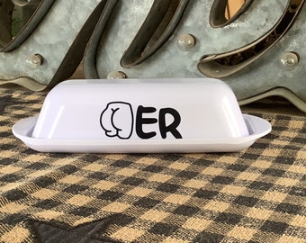 Butter Slut Butter Dish | Funny Kitchen Decor | White Butter Container | Upcycled Homeware | Rude Gift | Cheeky Kitchenware