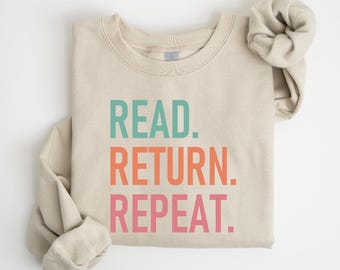 Retro Teacher Sweatshirt, Read Return Repeat, Back To School, Teacher Appreciation Gift, Book Lover Shirt, Gift For Librarians,Bookish Shirt