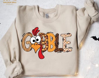 Thanksgiving Gobble Sweatshirt, Funny Thanksgiving Shirt, Thanksgiving Gift For Womens, Fall Vibes Shirt, Turkey Shirt, Gobble Gobble Shirt