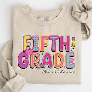 Fifth Grade Teacher Sweatshirt, Custom Teacher Last Name Shirt, Back To School, Teacher Appreciation Gift, Team Fifth Grade Teacher Gift