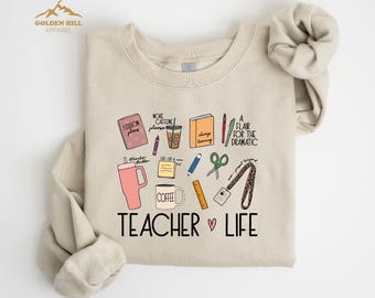 Teacher Life Sweatshirt, Back To School, Teacher School Supply Shirt, Team Teacher Gift, Teacher Appreciation Gift, Cute New Teacher Shirt