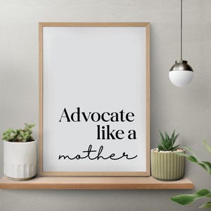 Advocate Like A Mother Printable