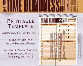 May include: A printable template titled "The Time Blindness To Do List" with a spiral binding. The design is ADHD and Autism friendly, made for neurodiverse minds. The notepad features sections for quick tasks, 15-minute tasks, 30-minute tasks, and hour-long tasks.