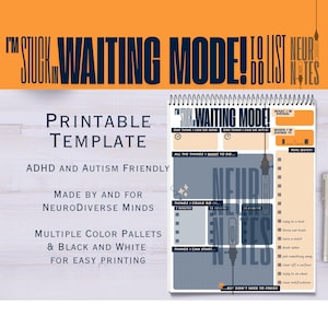 Peut inclure: Un modèle de liste de tâches imprimable avec le texte "I'm Stuck in Waiting Mode!" et "Neuro Notes". Le design est adapté aux personnes atteintes de TDAH et d'autisme, avec plusieurs palettes de couleurs et des options en noir et blanc pour une impression facile.