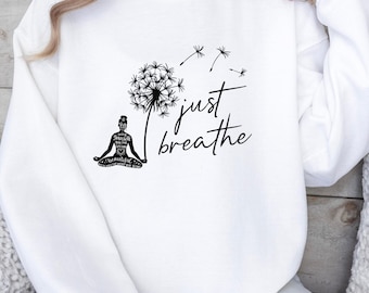 Just Breathe Yoga Sweatshirt | Minimalistische hoodie voor dames | Paardenbloemdesign | Inspirerende spirituele kleding