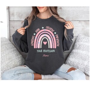 Custom Rainbow Name Profession Sweatshirt, Personalized, Unique Gift for Work Colleague, friends and sisters. Birthday Present