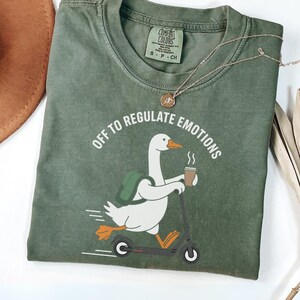 Funny goose Mental Health Shirt, Off to Regulate Emotions T-shirt,  Therapist Gift Shirt, Comfort Colors Shirt, Cute Goose Graphic Tee