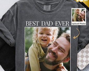 personalized dad photo shirt, best dad ever shirt, custom dad picture shirt, fathers day gift dad, dad gift from kids