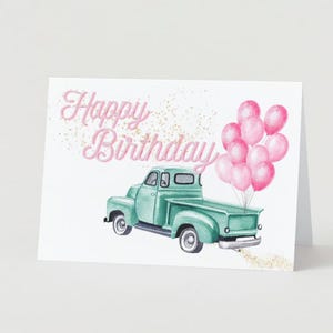 Girly Truck Birthday Card - Perfect for Truck-loving girls DIGITAL FILE