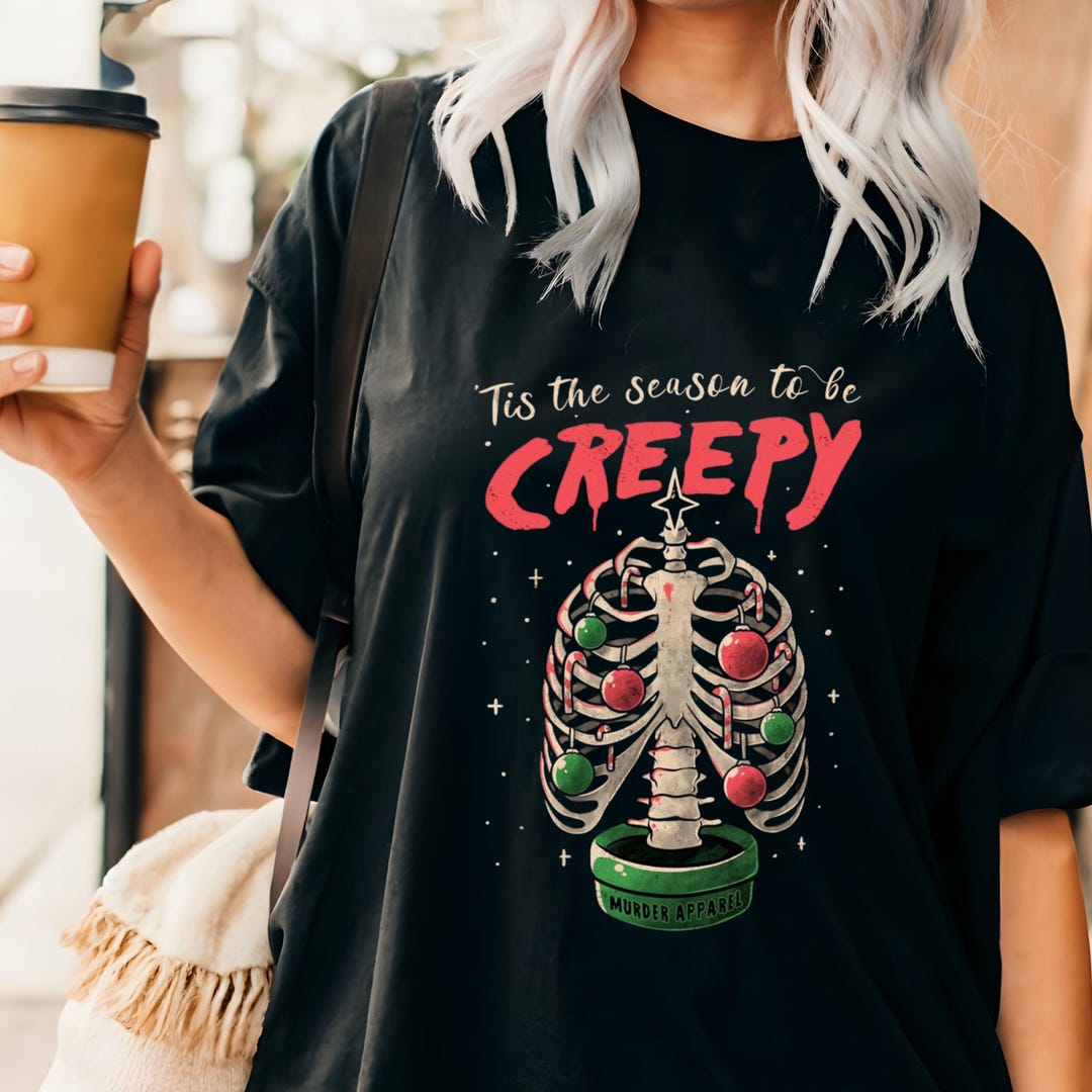 Creepy Shirt, Tis the Season to Be Creepy Tee, Skeleton Xmas Tree ...
