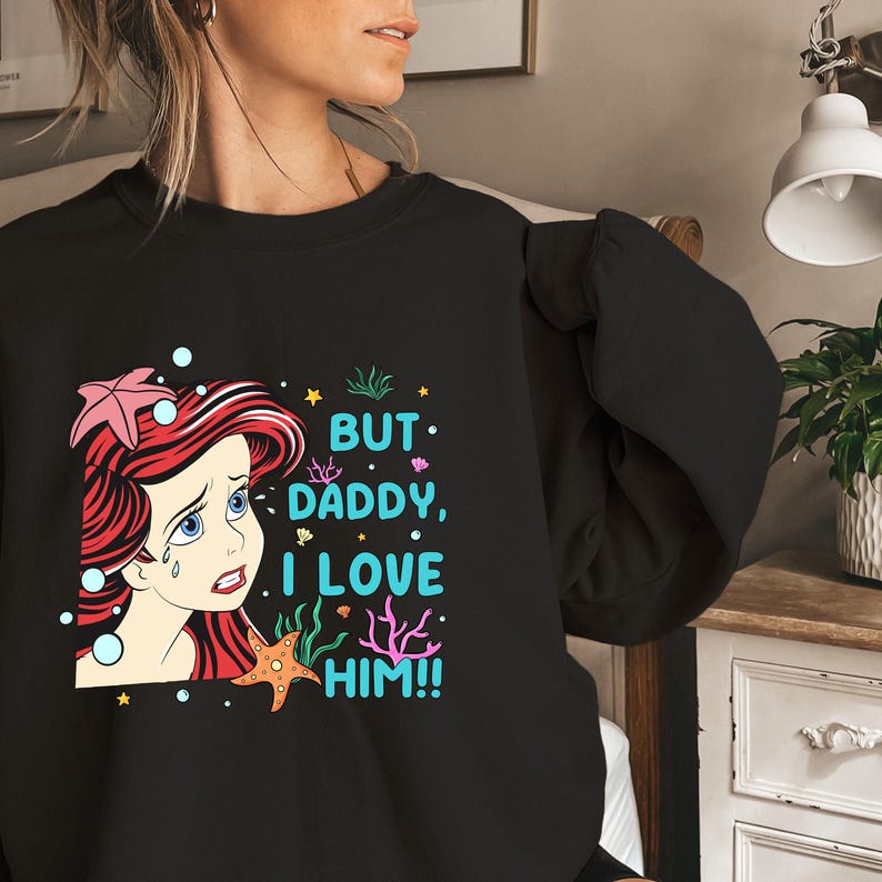 Chemise Ariel mais papa, je l'aime, t-shirt la petite sirène, sweat Ariel princesse Disneyland, chemise Walt Disney World image 3