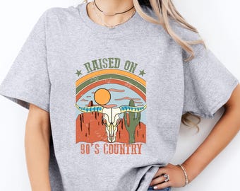 Raised on 90s Country, Country Music Shirt, Western Shirt, Concert Shirt, Vintage 90s Country, Country Music Lover Shirt, Country Concert