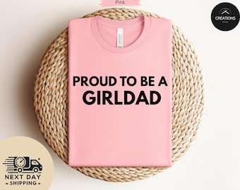 Girl Dad Shirt | Father of Girls Tee | Girl Dad Gift for Him | Cute Father's Day Shirt | Girl Dad Life | Girl Dad T-Shirt | Girl Dads Club