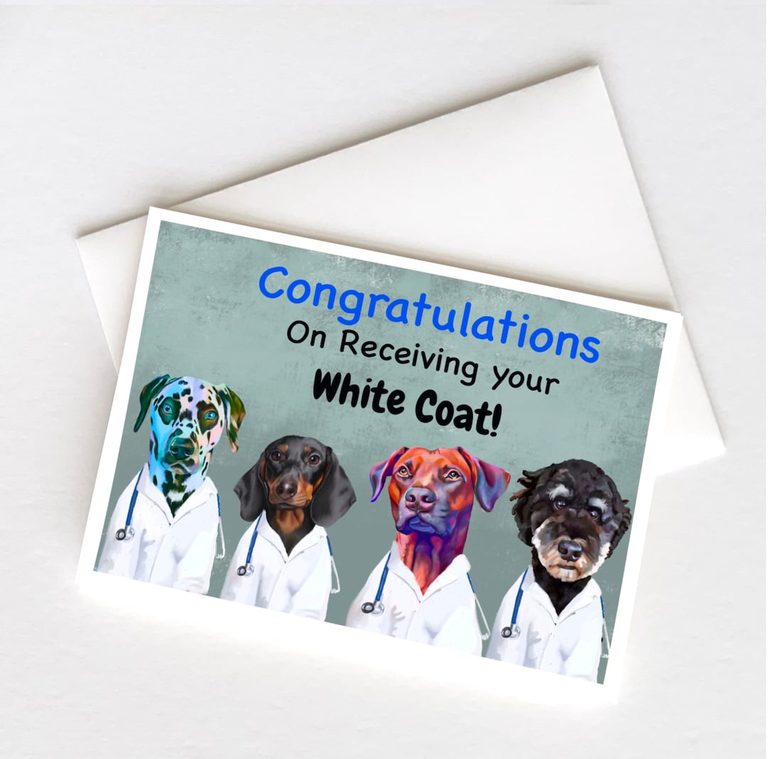Congratulations on Your White Coat Veterinarian Dog Artwork College