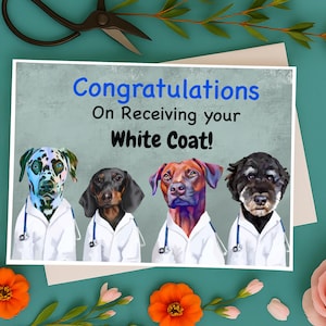 Congratulations on your White Coat- Veterinarian Dog Artwork - College Graduation Gift - Personalized Grad Card