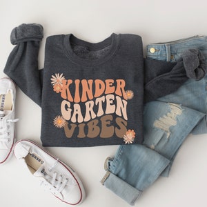 Kindergarten Teacher Sweatshirt | Kindergarten Teacher shirt | Teacher Crewneck | Teacher Gift | Teacher Sweatshirt | Kindergarten teacher