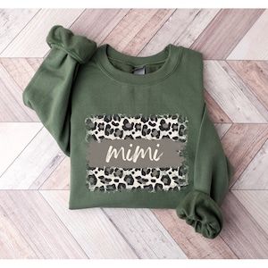 Mimi Sweatshirt | Mimi Shirt | Mimi gift | mimi leopard | grandmother sweatshirt | Gift for grandmother | New Mimi Gift | gigi | nana shirt