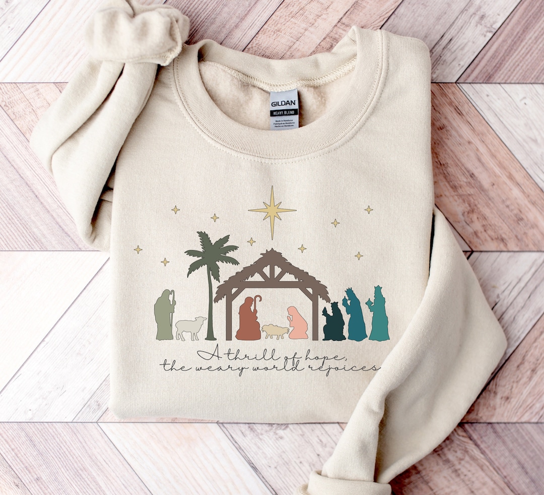 A Thrill of Hope the Weary World Rejoices Sweatshirt, Christian