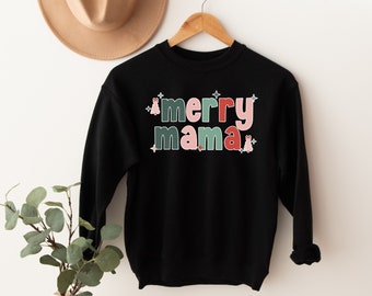 Merry Mama Sweatshirt | Merry Christmas Shirt | Christmas Shirts for Women | Mama Sweatshirt | Christmas Sweatshirt | Merry Mimi Sweatshirt