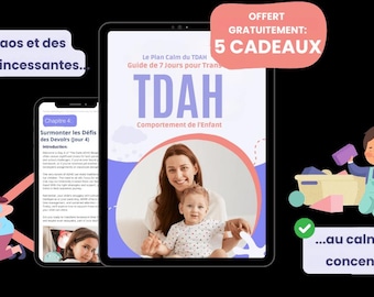 TDAH Guides 7 Days | Enfant Calme et Concentré | Méthode Prouvée | PDF | Resources Parents | Program Complete TDAH