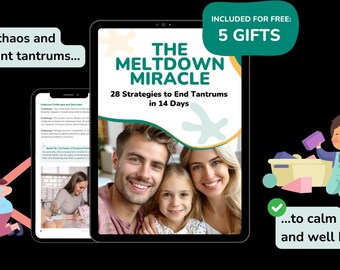 The Meltdown Miracle: Toddler Tantrum Solution Guide | Instant PDF Download