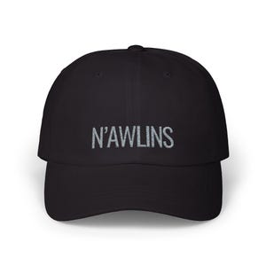 N AWLINS embroidered hat, New Orleans dad gift, New Orleans hat, New Orleans men gift, fathers day NOLA hat, New Orleans fan hat, NOLA pride