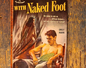 With Naked Foot by Emily Hahn, Vintage Historical Romance, Paperback Pulp Fiction Novel, 1951 Bantam, Belgian Congo, Tropic Sex Thriller