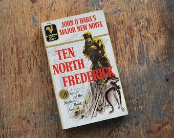 Vintage Ten North Frederick by John O'Hara, 1957 4th Printing Paperback by Bantam Books