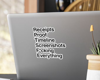 Sticker: Receipts Proof Timeline Screenshots Everything RHOSLC Vinyl Decal Gift For Her Salt Lake City Housewives Bravo Heather Gay Laptop