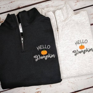 Hello Pumpkin Sweatshirt,  Embroidered Shirt, Quarter Zip Sweatshirt, Fall Pullover, Pumpkin Sweatshirt, Fall Sweater, Pumpkin Sweatshirt