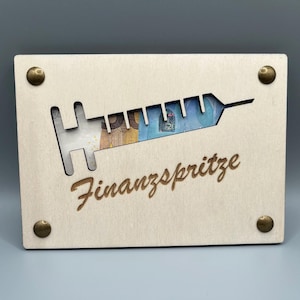 Tarjeta de regalo de dinero para un cumpleaños "inyección financiera", inauguración de la casa, boda, regalo, regalo de dinero, idea de regalo hecha de madera, regalo de madera