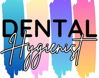 Dental Hygienist Brushstroke PNG Digital Download Graphic Medical Field Sublimation Graphic Print on Demand PNG File PNG Image