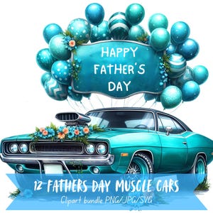 Paquete de imágenes prediseñadas de Muscle Car para el Día del Padre, gráfico de flor de globo vibrante, imagen de fondo transparente, arte digital de vehículo festivo