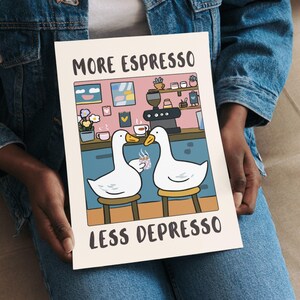 More Espresso Less Depresso Goose Poster • Funny Coffee Wall Art image 3