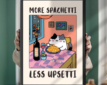 Funny Cat Poster: More Spaghetti Less Upsetti - Kitchen Wall Art