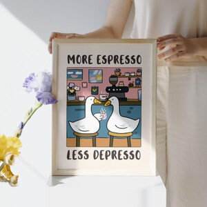 More Espresso Less Depresso Goose Poster • Funny Coffee Wall Art image 4