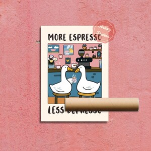 More Espresso Less Depresso Goose Poster • Funny Coffee Wall Art image 8