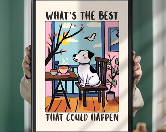 Motivational Dog Poster: Uplifting Quote Print for Dog Lovers