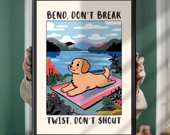 Funny Yoga Dog Poster: Motivational Pet Quote Art