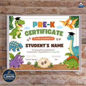 May include: A vibrant Pre-K certificate with cartoon dinosaurs, the words "PRE-K CERTIFICATE", and space for a student's name. The certificate includes the text "Proudly presented to:" and "For Successfully Completed Pre-K & preparing for a big adventure in Kindergarten!"