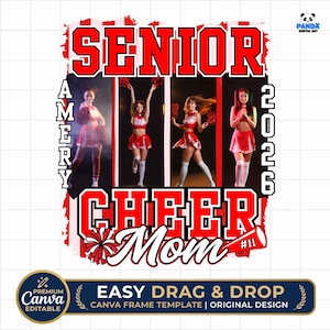 May include: A red and white graphic design featuring the text "SENIOR 2026" and "CHEER Mom." The design includes images of cheerleaders in red and white uniforms. The words "AMERY" are vertically stacked. The design also includes the text "EASY DRAG & DROP CANVA FRAME TEMPLATE | ORIGINAL DESIGN."