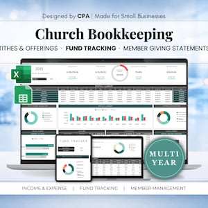 May include: A digital church bookkeeping spreadsheet displayed on a laptop and tablet screen. The interface features financial data, pie charts, and bar graphs for tithes, offerings, and fund tracking. Text includes Church Bookkeeping, 2025, and Multi Year.