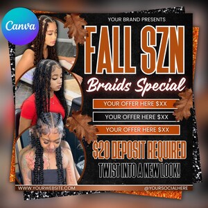 May include: A promotional graphic for a fall braids special. The design features three women with braided hairstyles, the text "FALL SZN Braids Special", and the phrase "Twist into a new look!" with a website and social media handle.